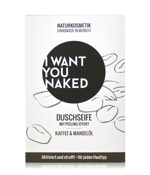 I WANT YOU NAKED Kaffee & Mandelöl Stückseife  100 g