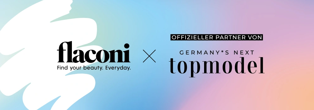 Germany's next Topmodel x flaconi Germany's next Topmodel x flaconi