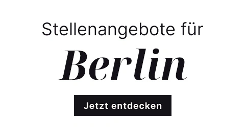 Aktuelle Stellenagebote für Berlin