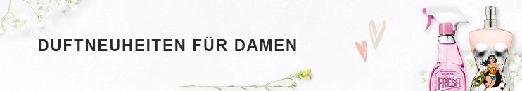 Duftneuheiten für Damen - Jetzt entdecken