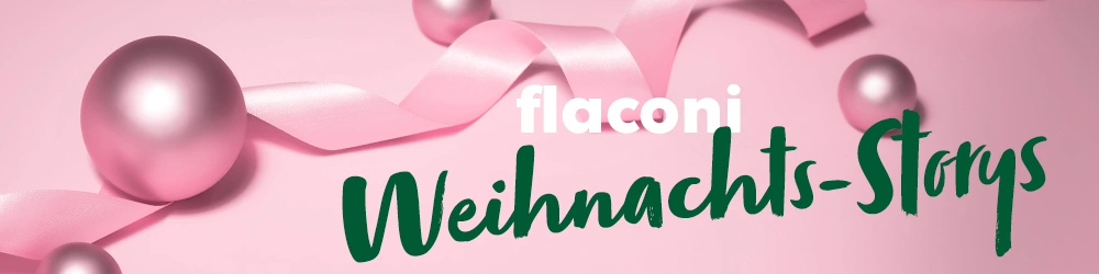 flaconi Weihnachts-Storys flaconi Weihnachts-Storys
